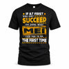 MEI TP22-K11-109 - Personalized Funny Quote Apparel “If At First You Don’t Succeed, Try Doing What WANG Told You To Do The First Time”