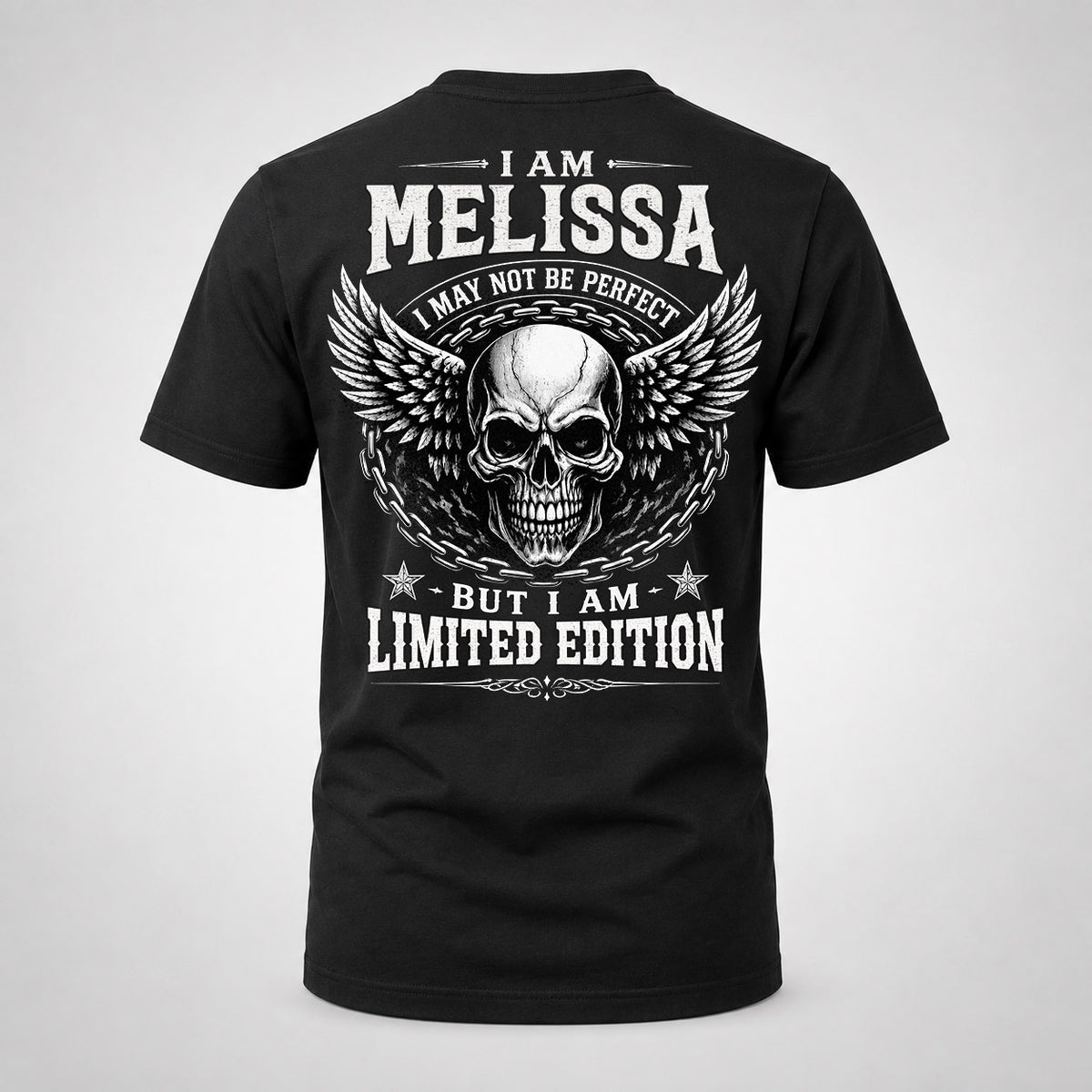 MELISSA P01-K24-229 – Personalized Skull Graphic Apparel “I Am NAME I May Not Be Perfect But I Am Limited Edition”