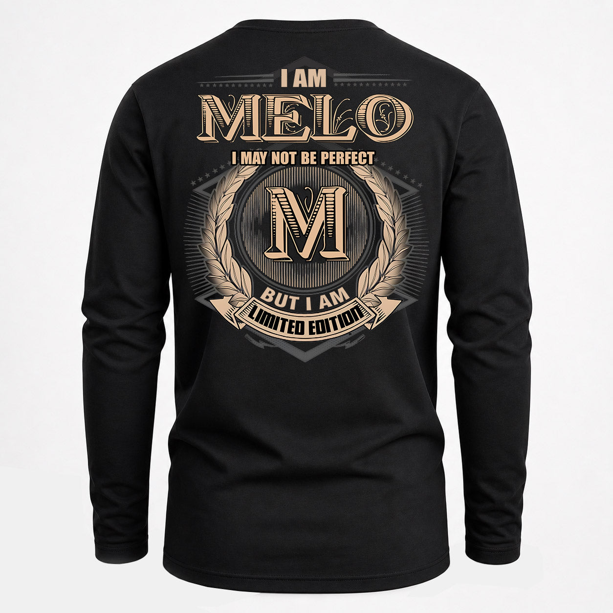 MELO PH55-T25-Personalized Name Quote Apparel “I Am NAME May Not Be Perfect But I Am Limited Edition”