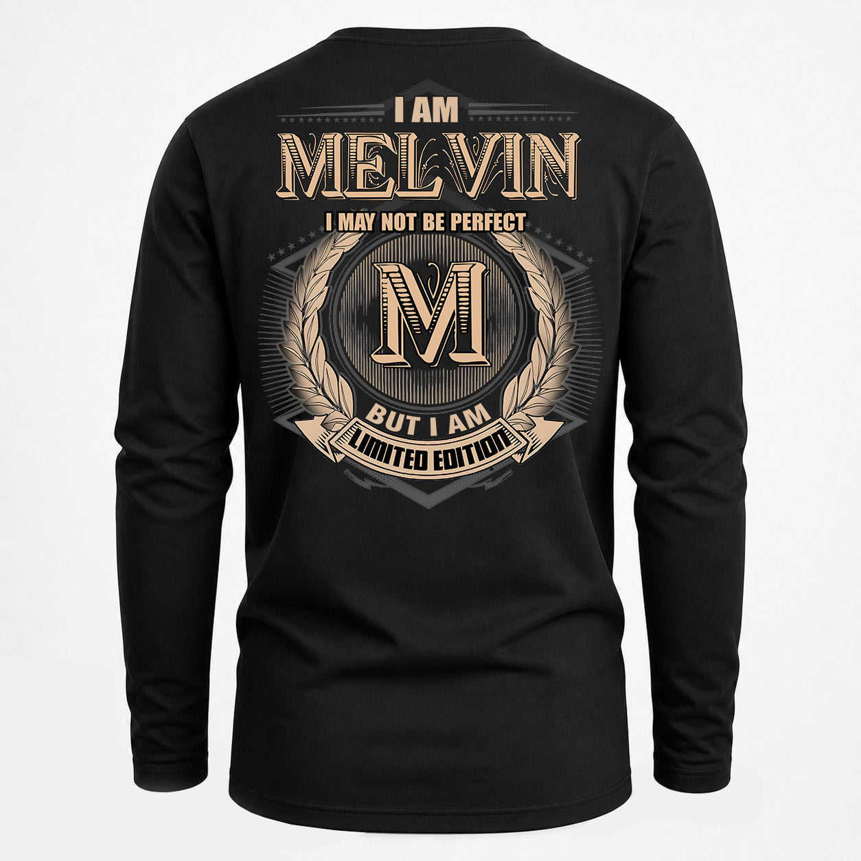 MELVIN PH55-T25-Personalized Name Quote Apparel “I Am NAME May Not Be Perfect But I Am Limited Edition”