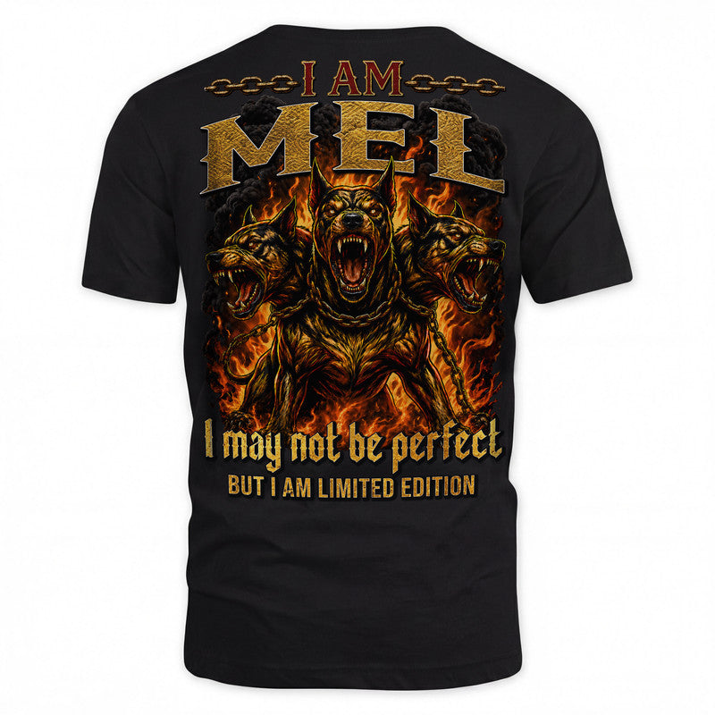 MEL MP88-F2-168–Personalized Bold Quote Apparel “I Am NAME I May Not Be Perfect But I Am Limited Edition
