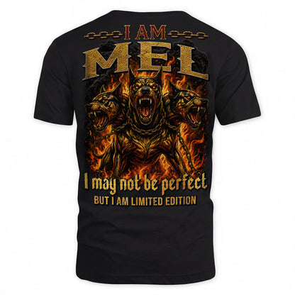 MEL MP88-F2-168–Personalized Bold Quote Apparel “I Am NAME I May Not Be Perfect But I Am Limited Edition