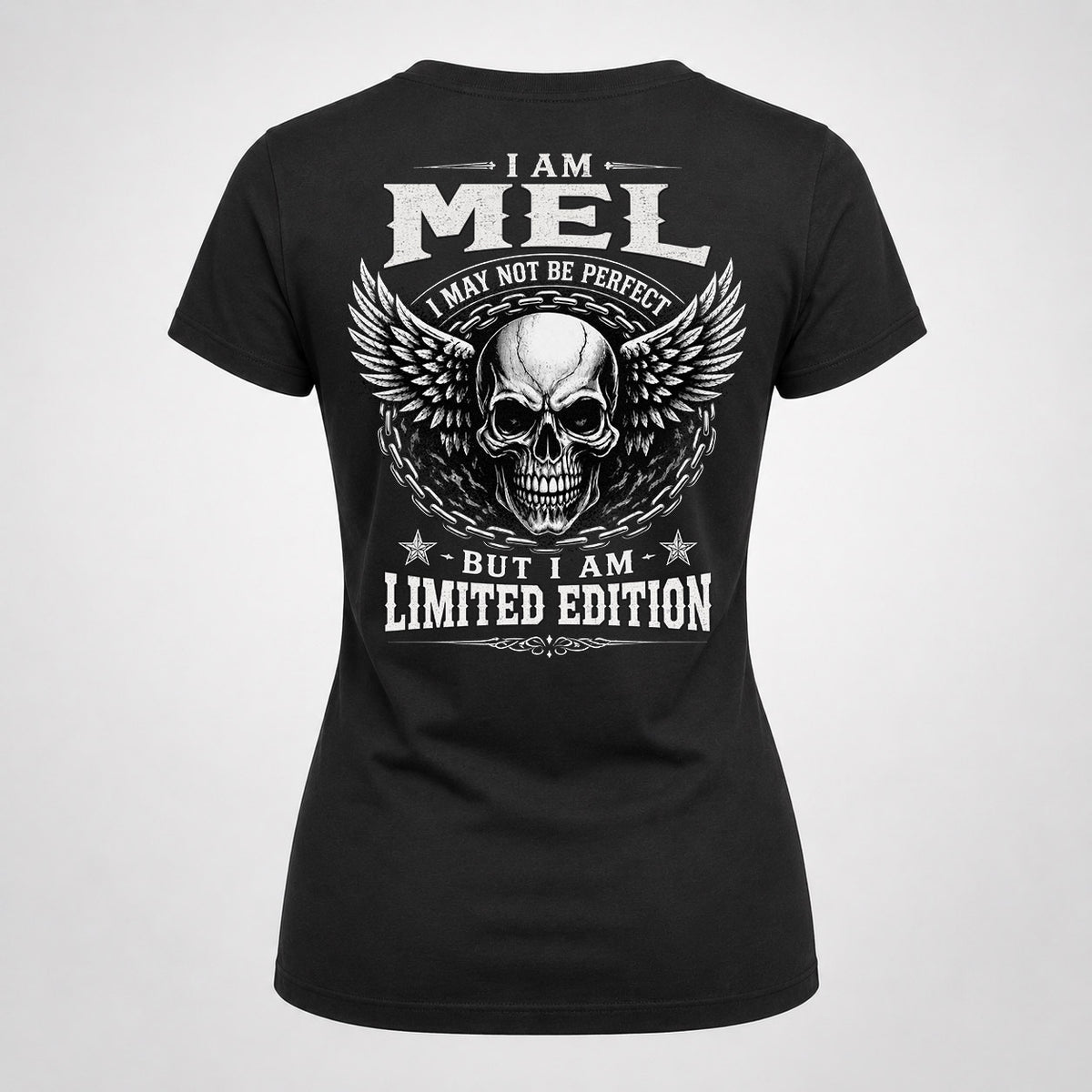 MEL P01-K24-229 – Personalized Skull Graphic Apparel “I Am NAME I May Not Be Perfect But I Am Limited Edition”
