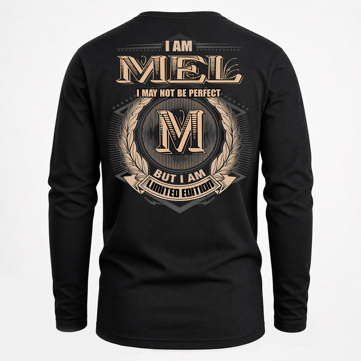 MEL PH55-T25-Personalized Name Quote Apparel “I Am NAME May Not Be Perfect But I Am Limited Edition”