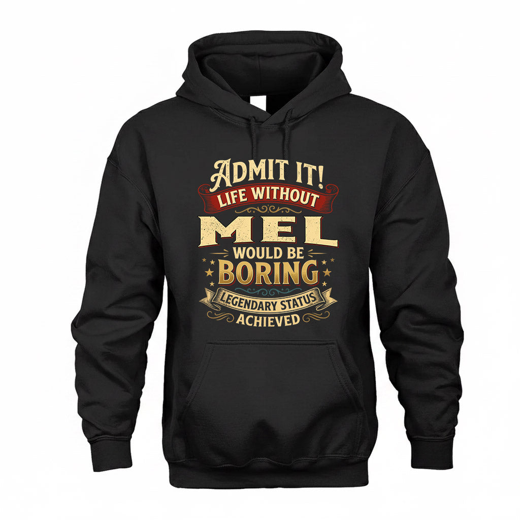 MEL TP65-K5-268–Personalized Funny Quote Apparel “Life Without NAME Would Be Boring”