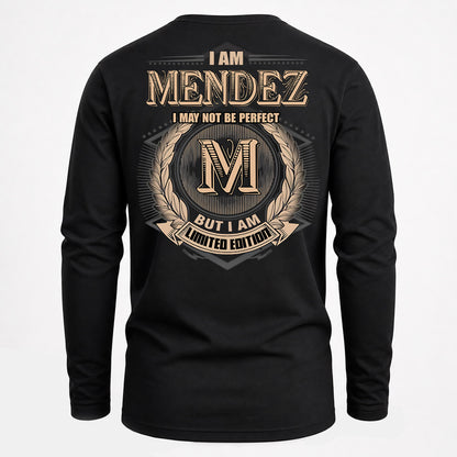 MENDEZ PH55-T25-Personalized Name Quote Apparel “I Am NAME May Not Be Perfect But I Am Limited Edition”
