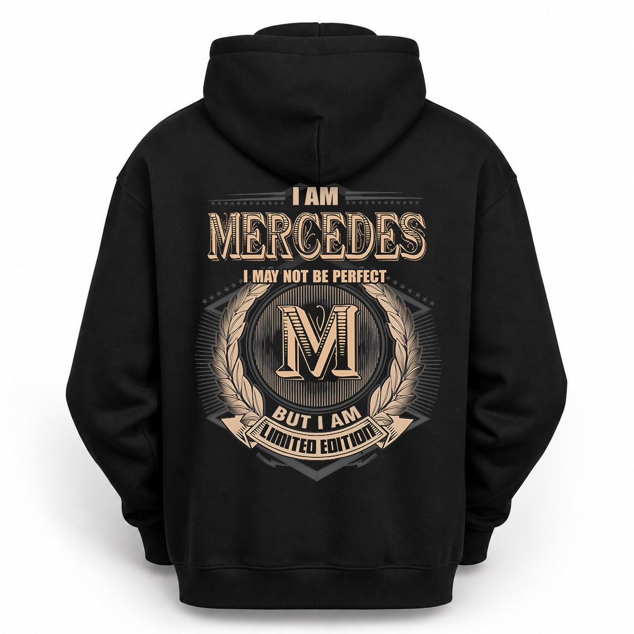 MERCEDES PH55-T25-Personalized Name Quote Apparel “I Am NAME May Not Be Perfect But I Am Limited Edition”