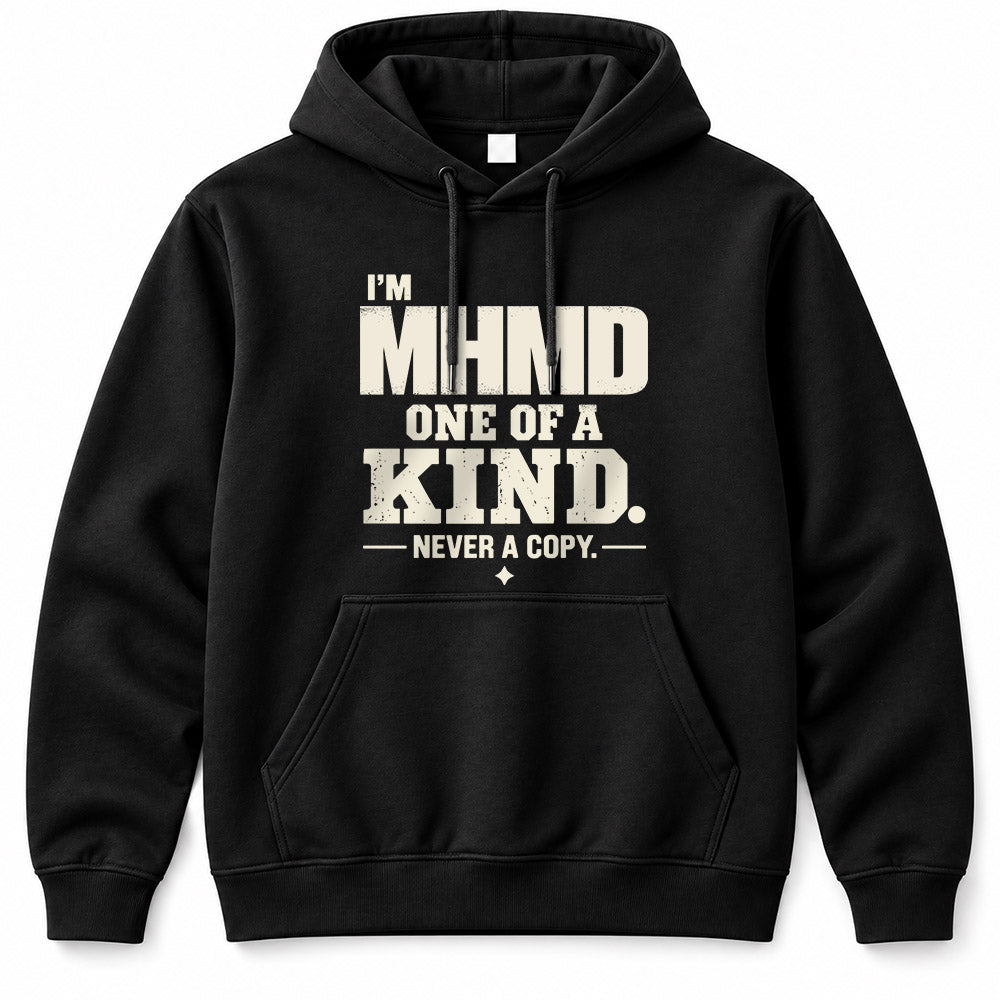 MHMD P6-K4-228 Personalized Funny Quote Apparel “I’m NAME – One of a Kind, Never a Copy”