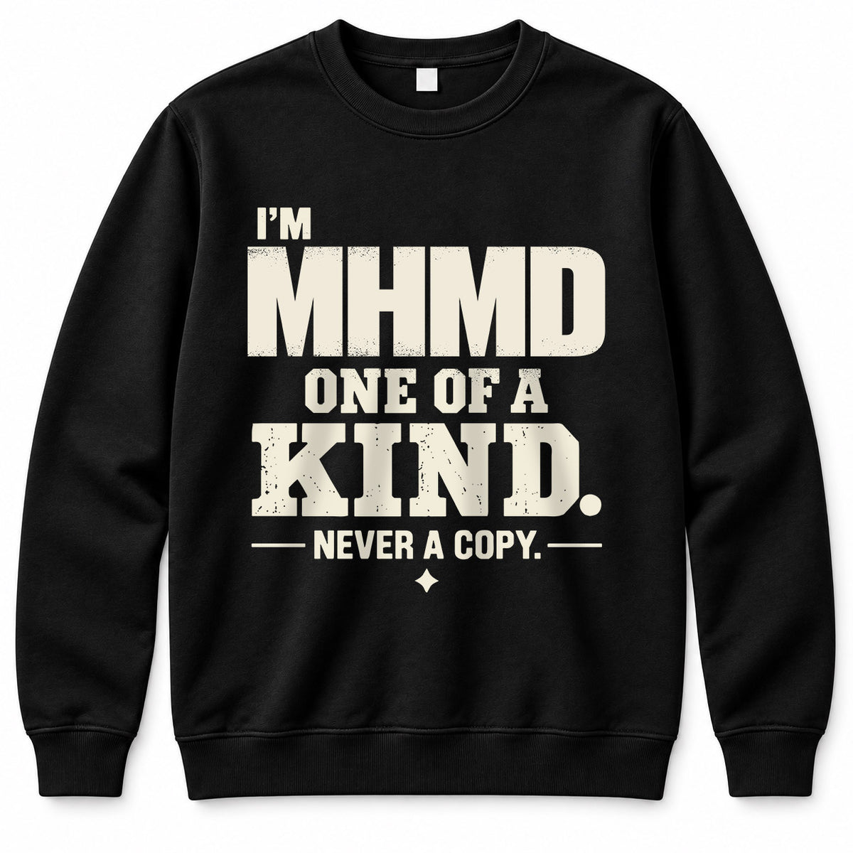 MHMD P6-K4-228 Personalized Funny Quote Apparel “I’m NAME – One of a Kind, Never a Copy”