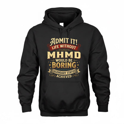 MHMD TP65-K5-268–Personalized Funny Quote Apparel “Life Without NAME Would Be Boring”