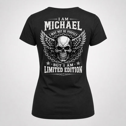 MICHAEL P01-K24-229 – Personalized Skull Graphic Apparel “I Am NAME I May Not Be Perfect But I Am Limited Edition”