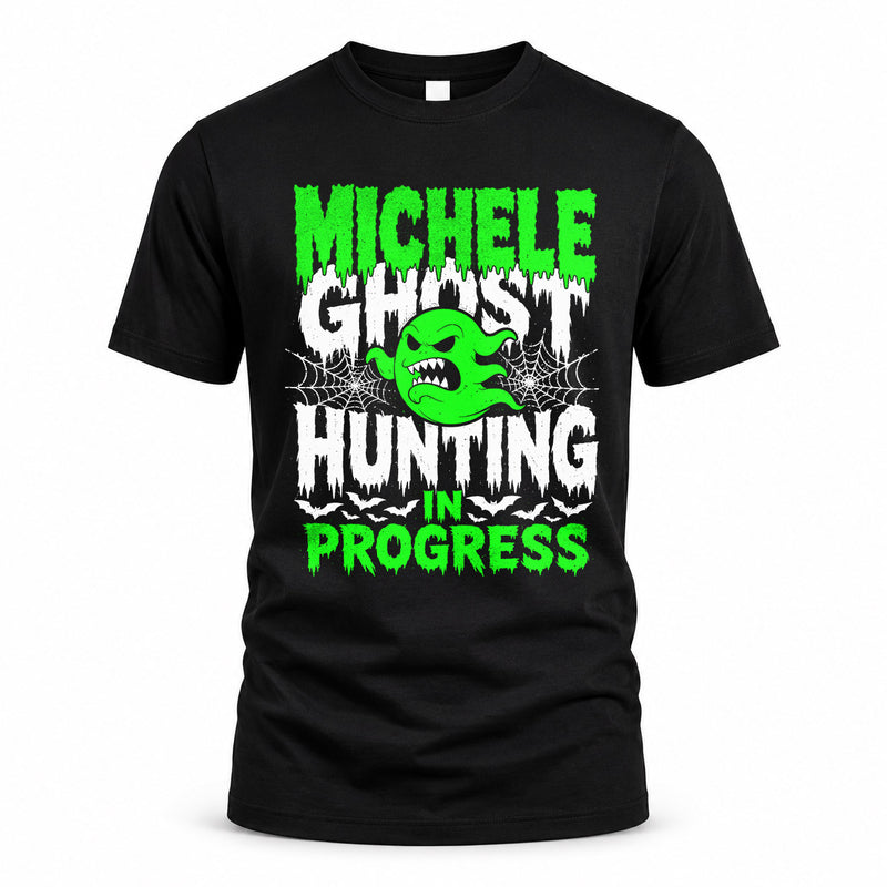 MICHELE HW22-K06-109 - NAME Ghost Hunting In Progress Personalized Halloween Shirt