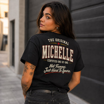 MICHELLE W68-F2-168 – Personalized Original Issue Apparel “The Original NAME Certified One-of-One"