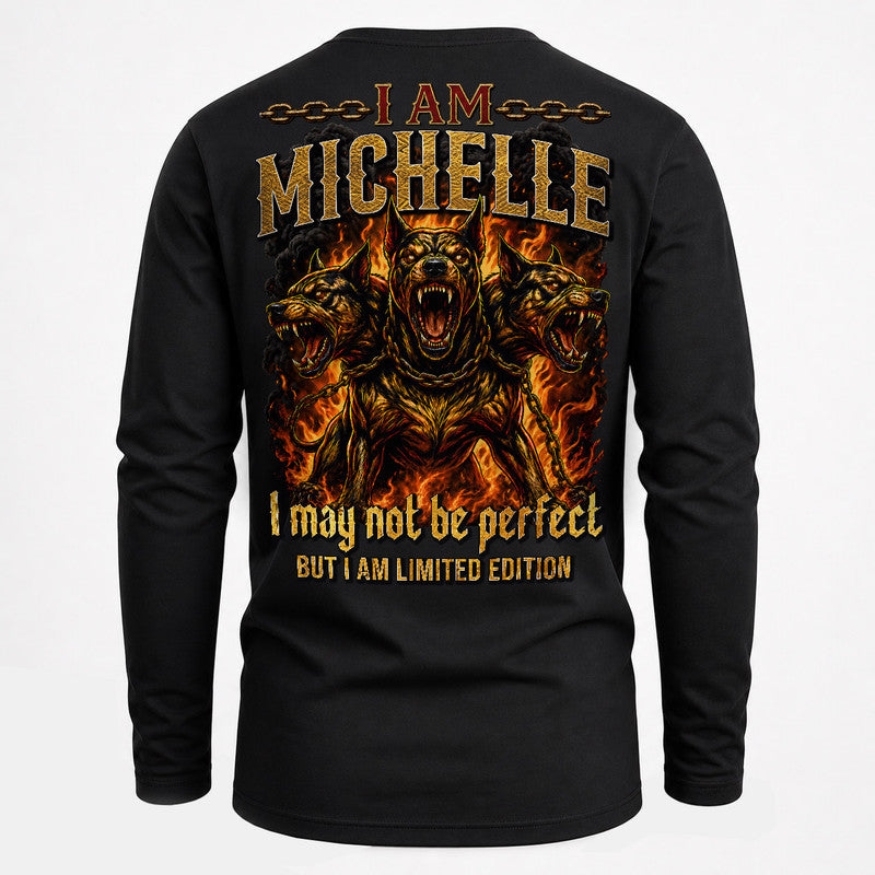 MICHELLE MP88-F2-168–Personalized Bold Quote Apparel “I Am NAME I May Not Be Perfect But I Am Limited Edition