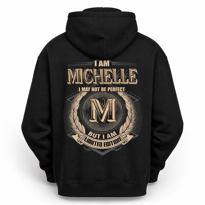 MICHELLE PH55-T25-Personalized Name Quote Apparel “I Am NAME May Not Be Perfect But I Am Limited Edition”
