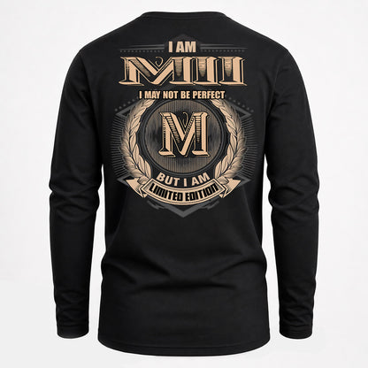 MII PH55-T25-Personalized Name Quote Apparel “I Am NAME May Not Be Perfect But I Am Limited Edition”