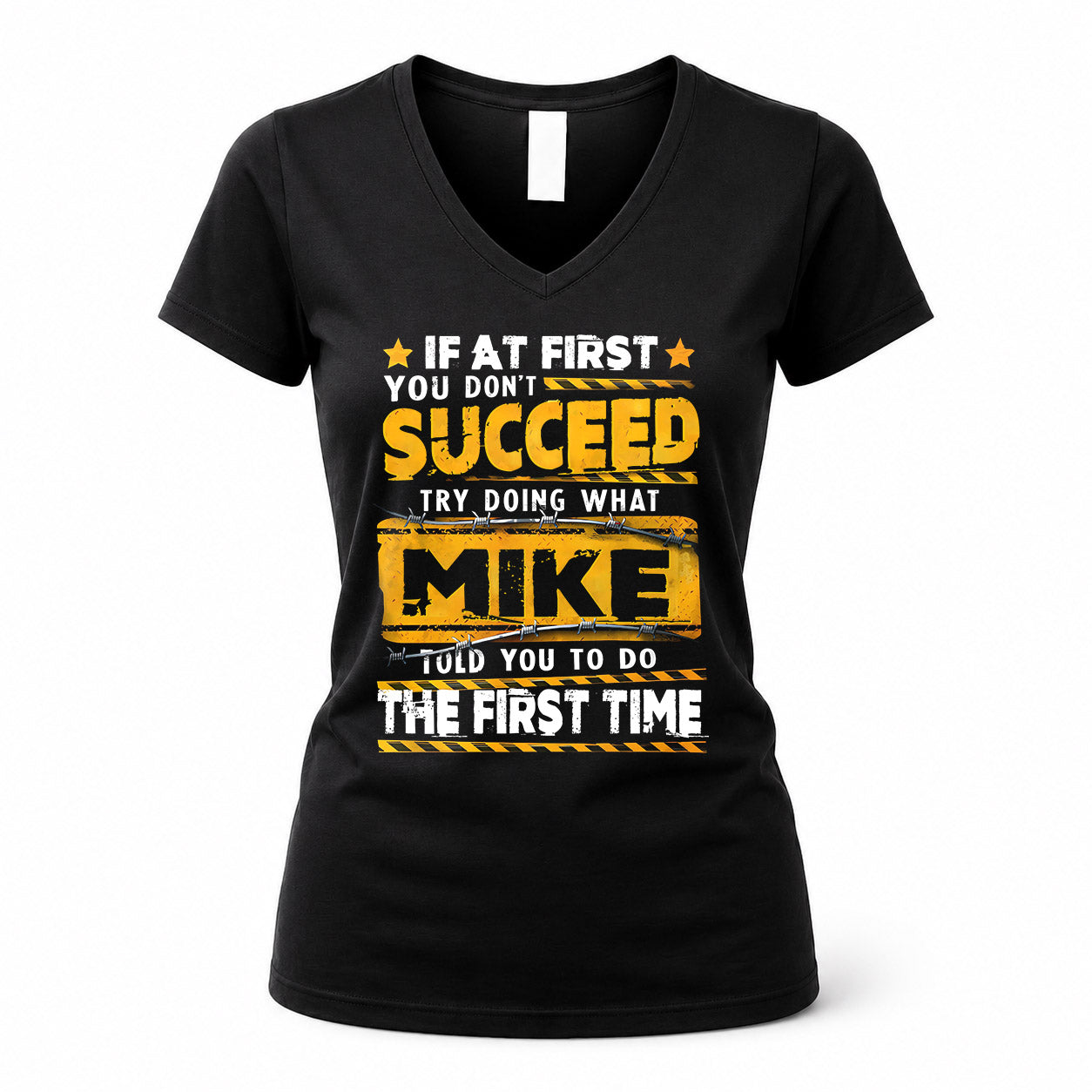 MIKE TP22-K11-109 - Personalized Funny Quote Apparel “If At First You Don’t Succeed, Try Doing What WANG Told You To Do The First Time”