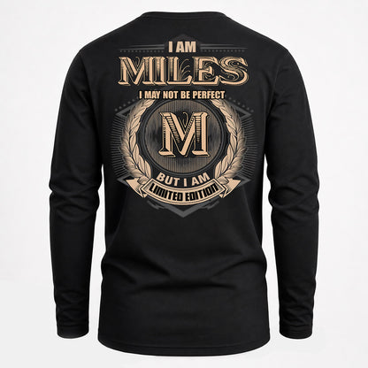 MILES PH55-T25-Personalized Name Quote Apparel “I Am NAME May Not Be Perfect But I Am Limited Edition”