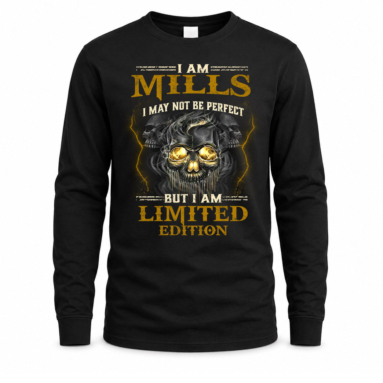 MILLS LM66-K04-125 - NAME NAME I May Not Be Perfect But I Am Limited Edition
