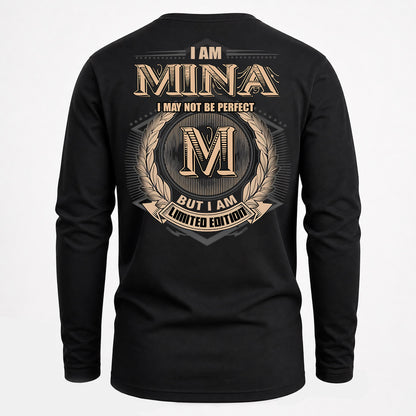 MINA PH55-T25-Personalized Name Quote Apparel “I Am NAME May Not Be Perfect But I Am Limited Edition”