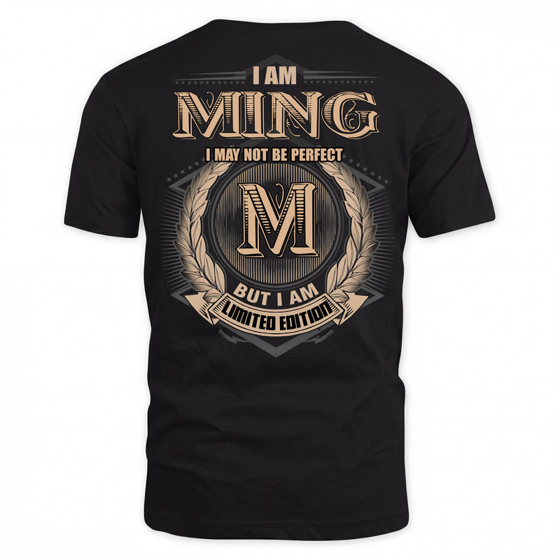 MING PH55-T25-Personalized Name Quote Apparel “I Am NAME May Not Be Perfect But I Am Limited Edition”