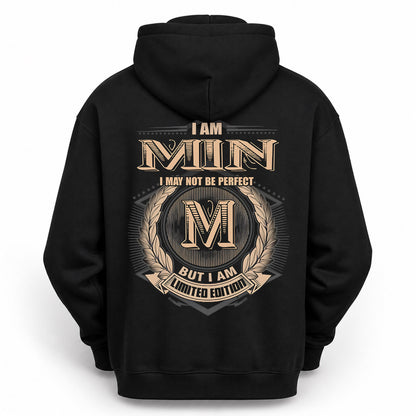 MIN PH55-T25-Personalized Name Quote Apparel “I Am NAME May Not Be Perfect But I Am Limited Edition”