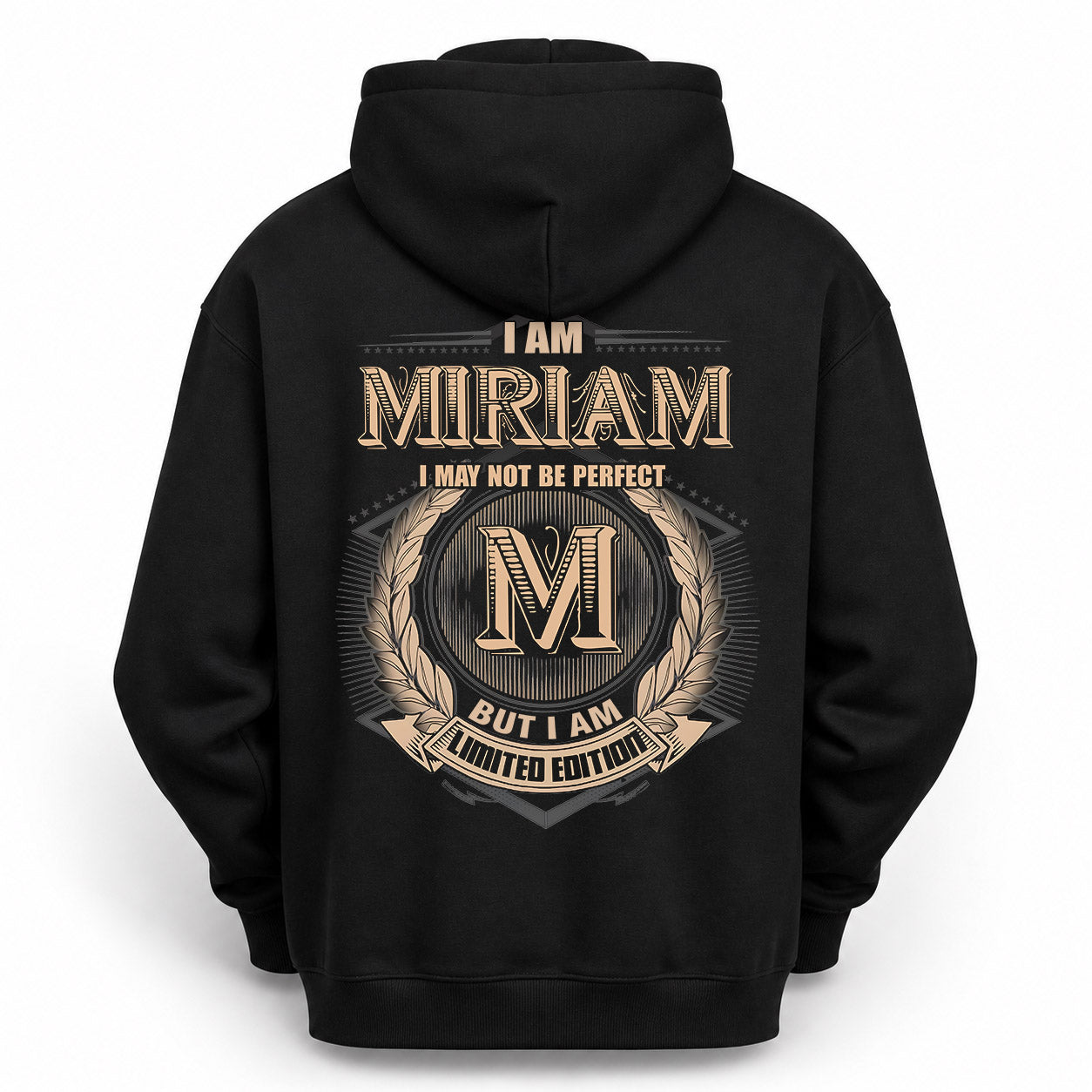 MIRIAM PH55-T25-Personalized Name Quote Apparel “I Am NAME May Not Be Perfect But I Am Limited Edition”