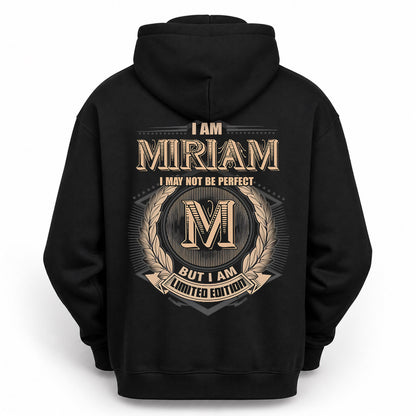 MIRIAM PH55-T25-Personalized Name Quote Apparel “I Am NAME May Not Be Perfect But I Am Limited Edition”