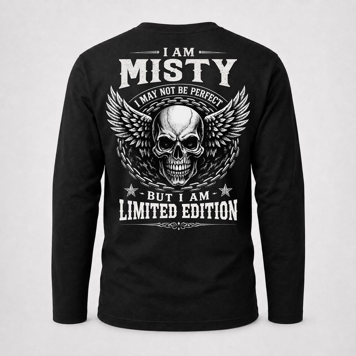 MISTY P01-K24-229 – Personalized Skull Graphic Apparel “I Am NAME I May Not Be Perfect But I Am Limited Edition”