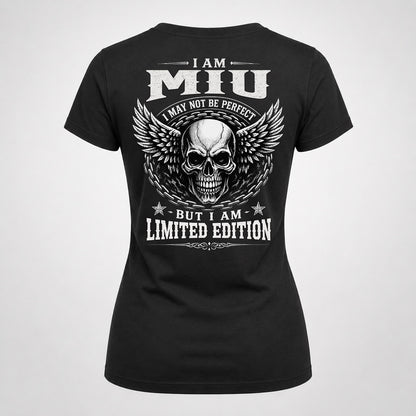 MIU P01-K24-229 – Personalized Skull Graphic Apparel “I Am NAME I May Not Be Perfect But I Am Limited Edition”
