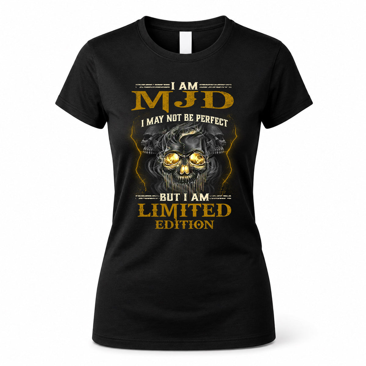MJD LM66-K04-125 - NAME I May Not Be Perfect But I Am Limited Edition