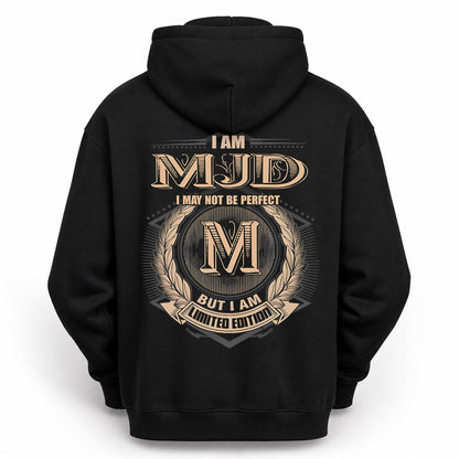 MJD PH55-T25-Personalized Name Quote Apparel “I Am NAME May Not Be Perfect But I Am Limited Edition”