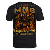 MNG MP88-F2-168–Personalized Bold Quote Apparel “I Am NAME I May Not Be Perfect But I Am Limited Edition