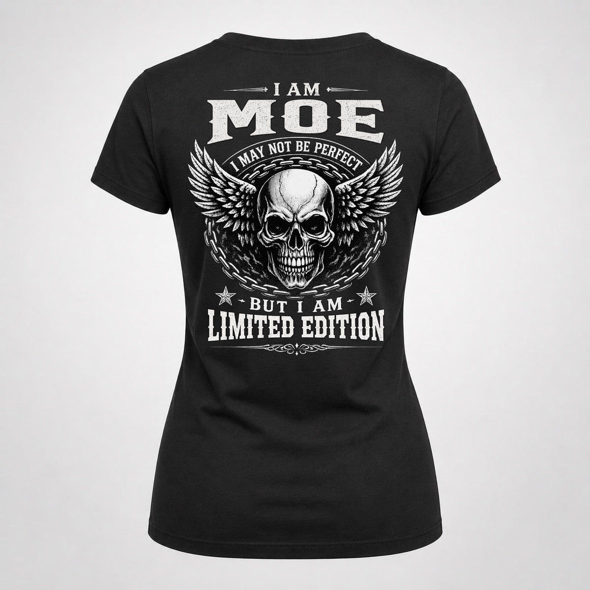 MOE P01-K24-229 – Personalized Skull Graphic Apparel “I Am NAME I May Not Be Perfect But I Am Limited Edition”