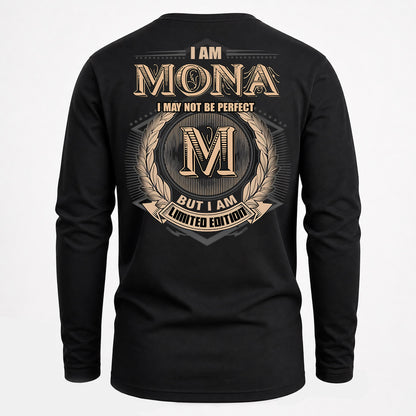 MONA PH55-T25-Personalized Name Quote Apparel “I Am NAME May Not Be Perfect But I Am Limited Edition”