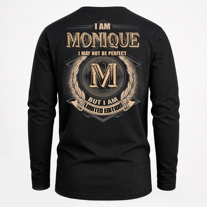 MONIQUE PH55-T25-Personalized Name Quote Apparel “I Am NAME May Not Be Perfect But I Am Limited Edition”