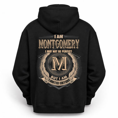 MONTGOMERY PH55-T25-Personalized Name Quote Apparel “I Am NAME May Not Be Perfect But I Am Limited Edition”