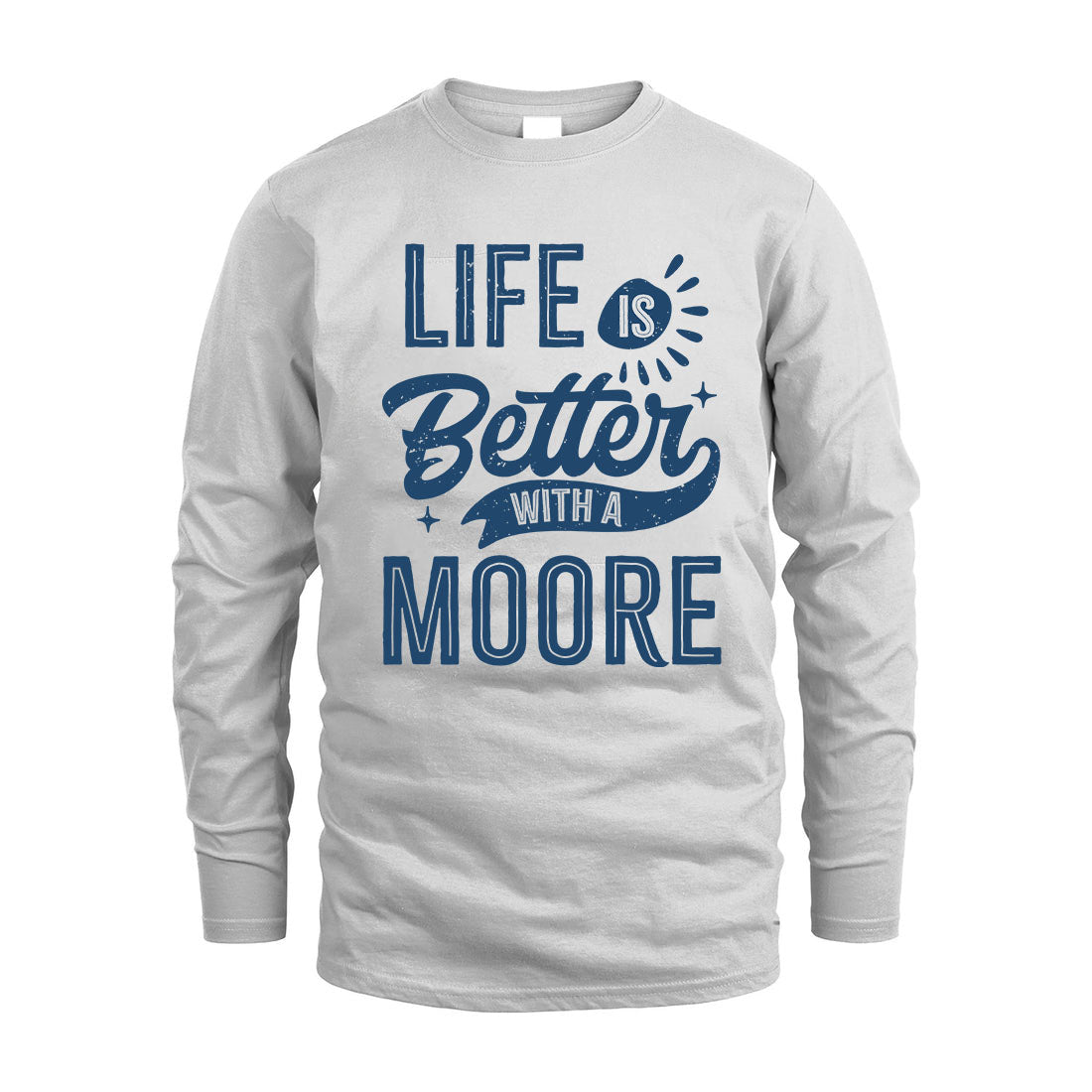 MOORE HH88-K2–Personalized Name Quote T-Shirt Life Is Better With Unisex Gift