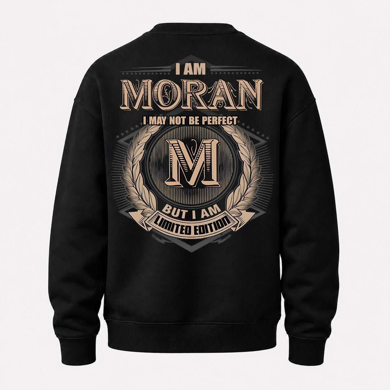 MORAN PH55-T25-Personalized Name Quote Apparel “I Am NAME May Not Be Perfect But I Am Limited Edition”