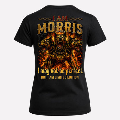 MORRIS MP88-F2-168–Personalized Bold Quote Apparel “I Am NAME I May Not Be Perfect But I Am Limited Edition