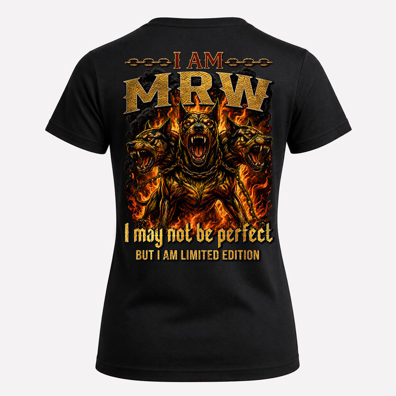 MRW MP88-F2-168–Personalized Bold Quote Apparel “I Am NAME I May Not Be Perfect But I Am Limited Edition