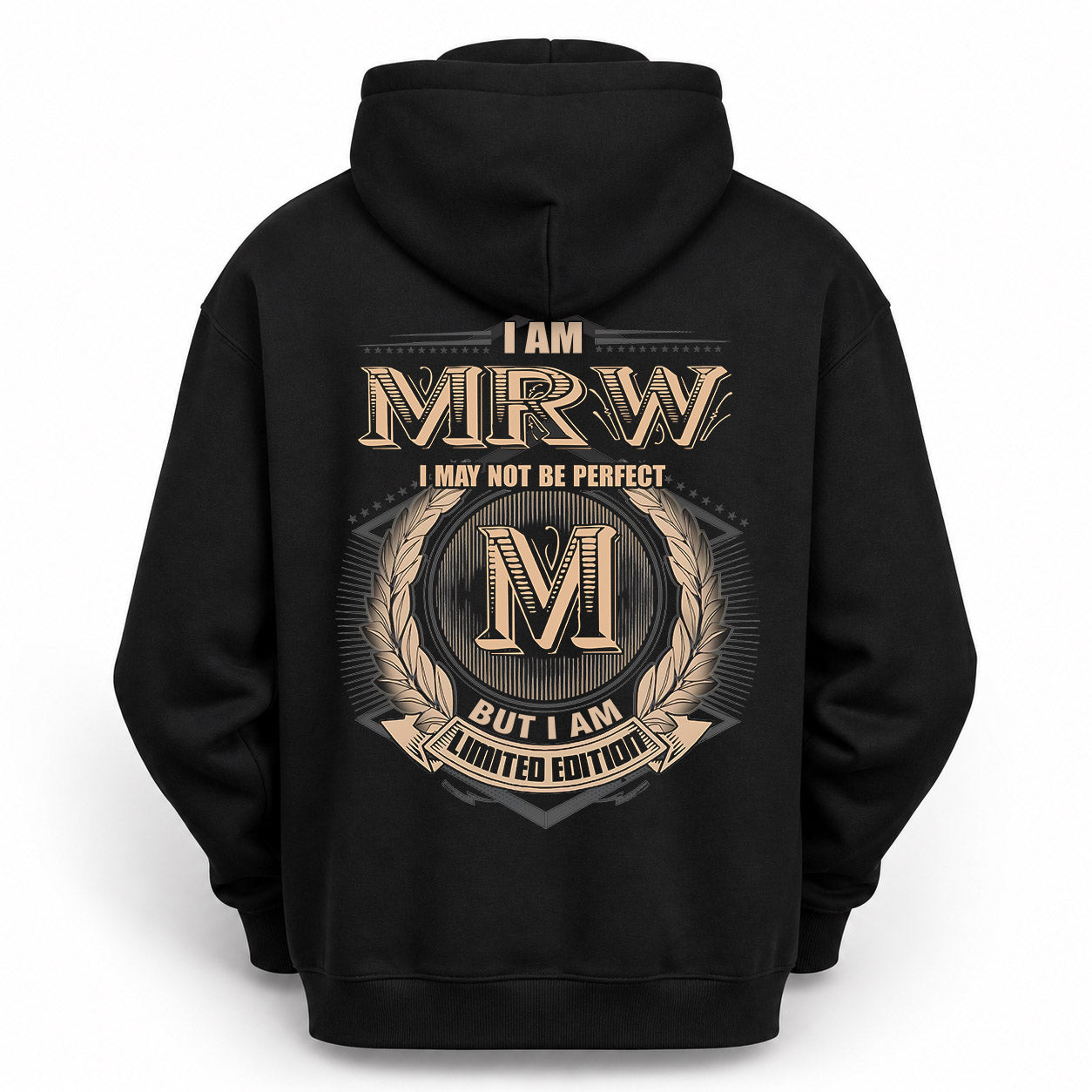 MRW PH55-T25-Personalized Name Quote Apparel “I Am NAME May Not Be Perfect But I Am Limited Edition”