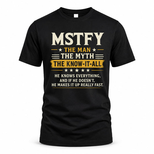 MSTFY TM90-K04-125 - NAME Legendary Know-It-All Personalized Funny Shirt