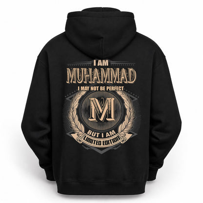 MUHAMMAD PH55-T25-Personalized Name Quote Apparel “I Am NAME May Not Be Perfect But I Am Limited Edition”