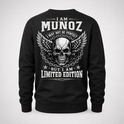 MUNOZ P01-K24-229 – Personalized Skull Graphic Apparel “I Am NAME I May Not Be Perfect But I Am Limited Edition”