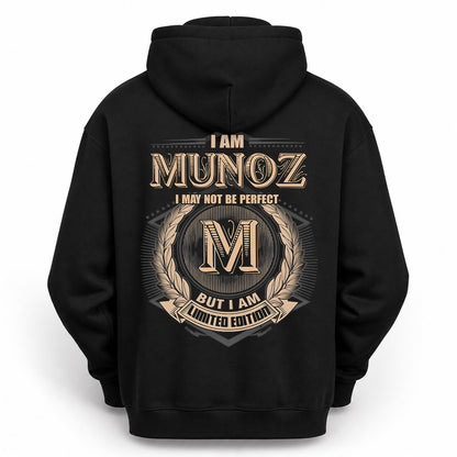 MUNOZ PH55-T25-Personalized Name Quote Apparel “I Am NAME May Not Be Perfect But I Am Limited Edition”