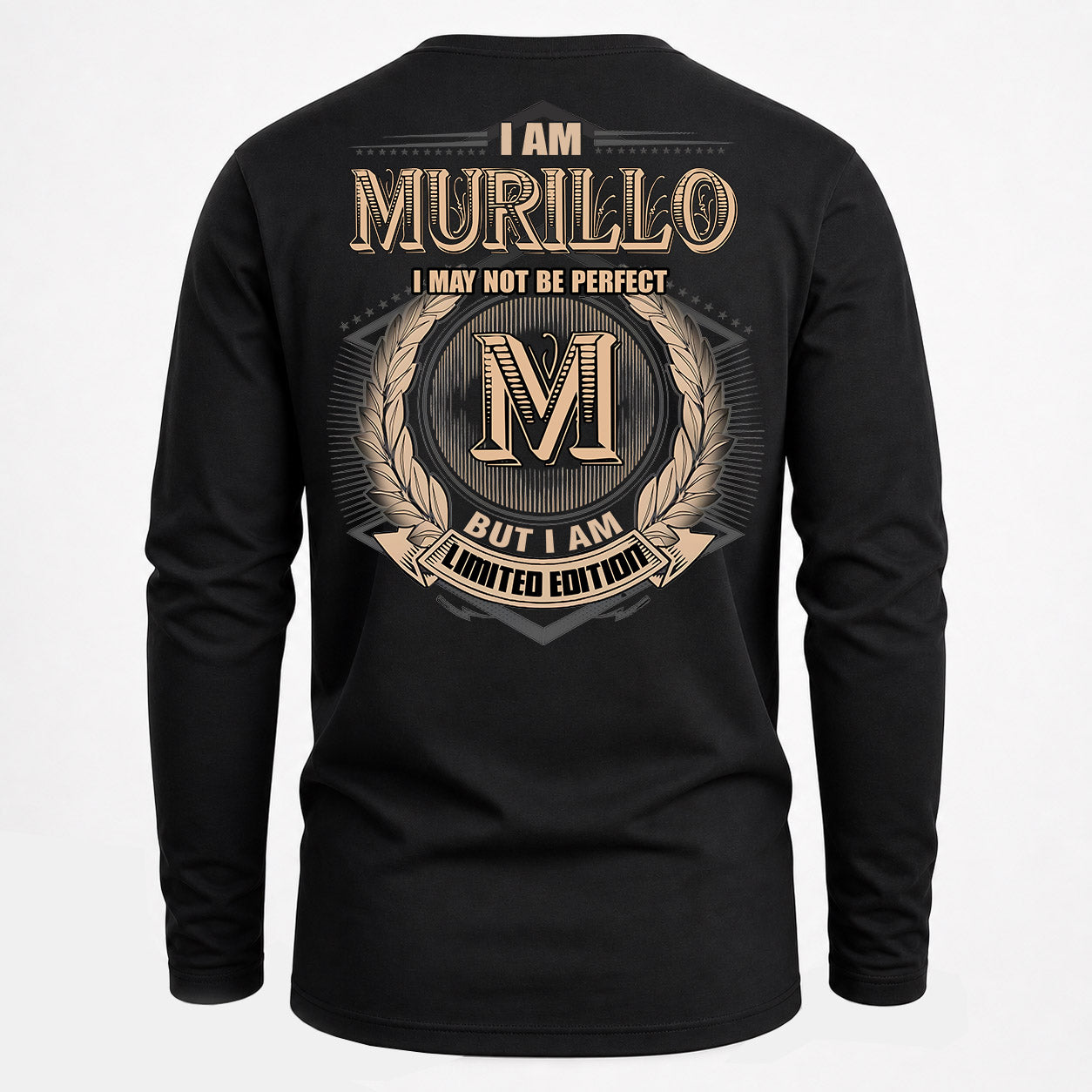 MURILLO PH55-T25-Personalized Name Quote Apparel “I Am NAME May Not Be Perfect But I Am Limited Edition”