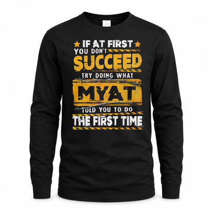 MYAT TP22-K11-109 - Personalized Funny Quote Apparel “If At First You Don’t Succeed, Try Doing What WANG Told You To Do The First Time”