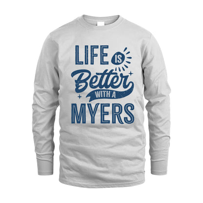 MYERS HH88-K2–Personalized Name Quote T-Shirt Life Is Better With Unisex Gift