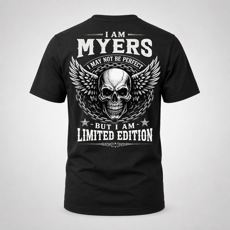 MYERS P01-K24-229 – Personalized Skull Graphic Apparel “I Am NAME I May Not Be Perfect But I Am Limited Edition”